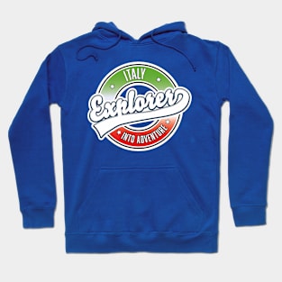 Italy explorer into adventure Hoodie